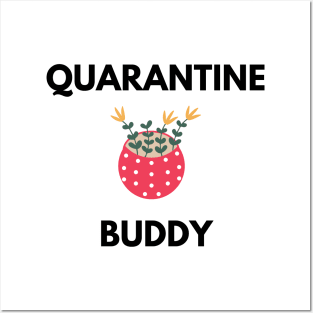 Quarantine Buddy Posters and Art